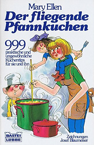 Der fliegende Pfannkuchen (Ratgeber. Bastei Lübbe Taschenbücher)