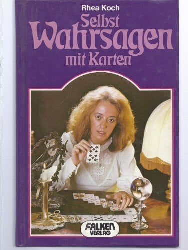 Wahrsagen mit Karten. Die Zukunft in Liebe, Beruf und Finanzen.