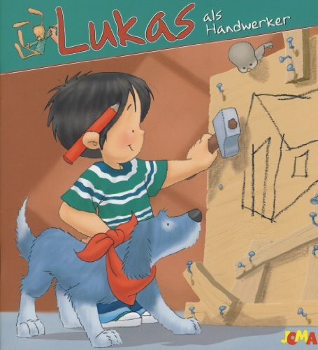 Lukas als Handwerker