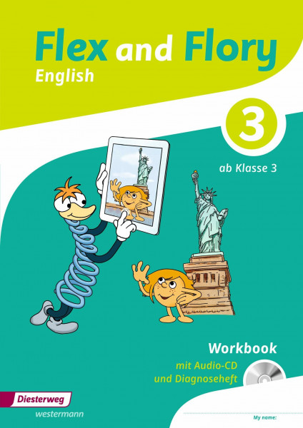 Flex and Flory 3-4 - Ausgabe 2018: Workbook 3 mit Schüler-Audio-CD und Diagnoseheft