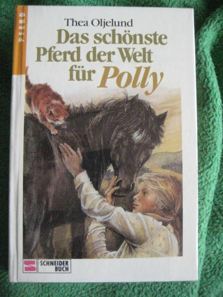 Polly-Serie: Polly, Bd.2, Das schönste Pferd der Welt für Polly