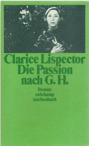 Die Passion nach G. H.: Roman (Suhrkamp Taschenbücher)