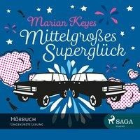 Mittelgroßes Superglück