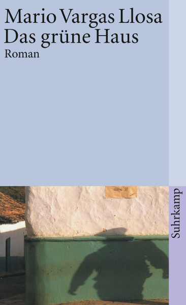 Das grüne Haus: Nobelpreis für Literatur 2010 (suhrkamp taschenbuch)