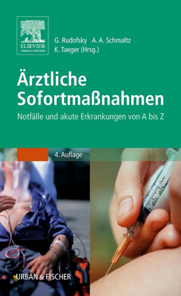 Ärztliche Sofortmaßnahmen: Notfälle und akute Erkrankungen von A bis Z