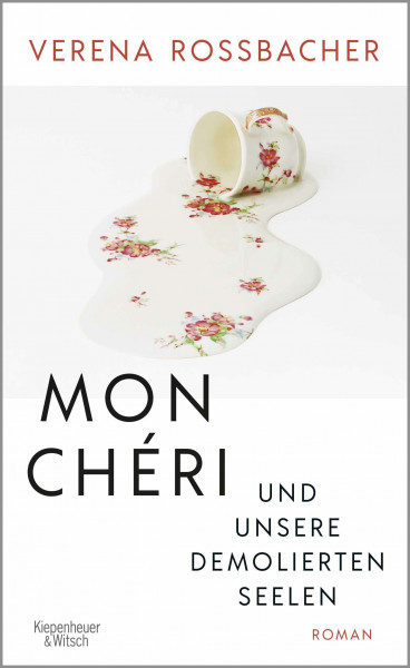 Mon Chéri und unsere demolierten Seelen: Roman | Österreichischer Buchpreis 2022