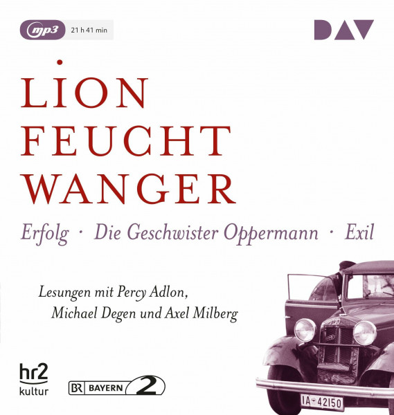 Die "Wartesaal"-Trilogie. Erfolg – Die Geschwister Oppermann – Exil: Lesungen mit Percy Adlon, Michael Degen und Axel Milberg (3 mp3-CDs) (Lion Feuchtwanger)