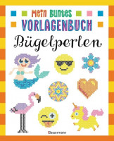 Mein buntes Vorlagenbuch - Bügelperlen. Über 200 Motive Mein buntes Vorlagenbuch - Bügelperlen. Über 200 Motive