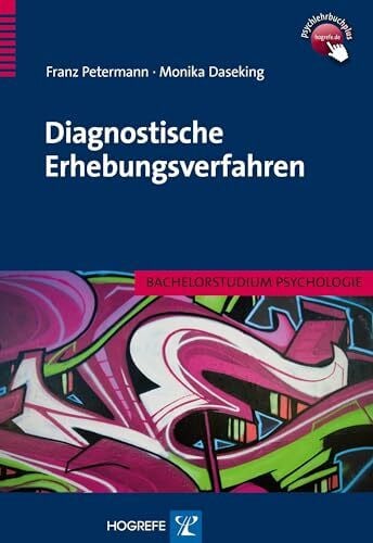Diagnostische Erhebungsverfahren: Bachelorstudium Psychologie