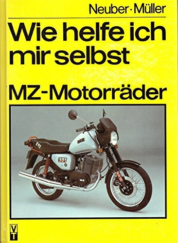 Wie helfe ich mir selbst - MZ-Motorräder