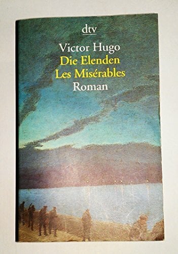 Die Elenden - Les Miserables Die Elenden - Les Miserables