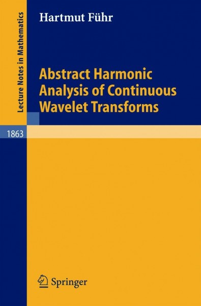 Abstract Harmonic Analysis of Continuous Wavelet Transforms