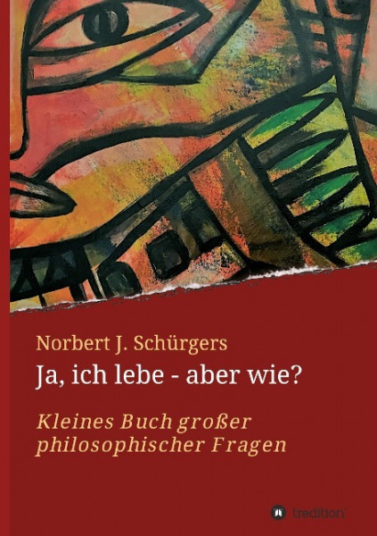Ja, ich lebe - aber wie?