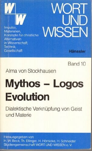 Mythos - Logos - Evolution : Dialektische Verknüpfung von Geist und Materie