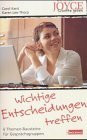 Wichtige Entscheidungen treffen: 6 Themen-Bausteine für Gesprächsgruppen