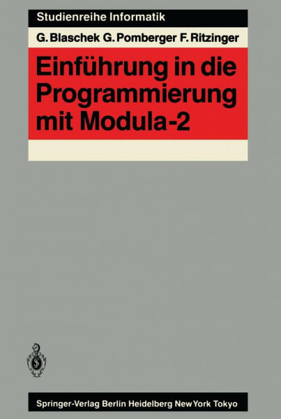 Einführung in die Programmierung mit Modula-2 (Studienreihe Informatik)