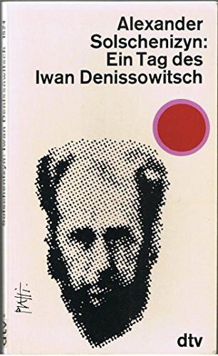 EIN TAG DES IWAN DENISSOWITSC: Erzählung (dtv Literatur)