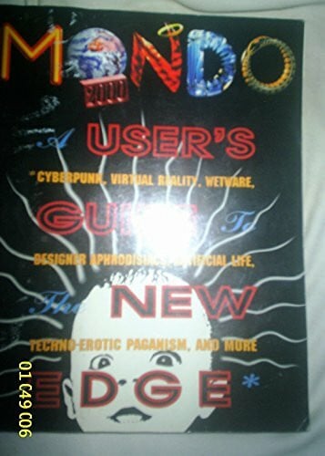 Mondo 2000: Users Guide to the New Edge