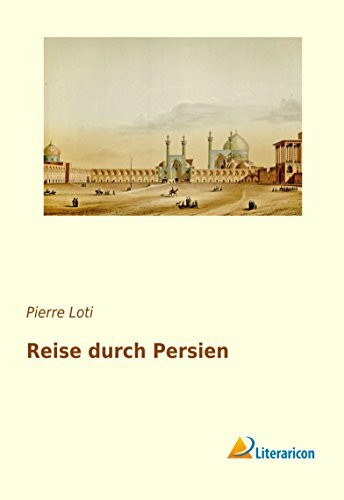 Reise durch Persien