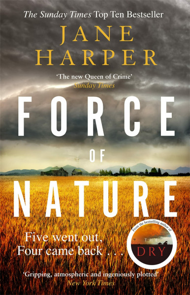 Force of Nature: 'A whodunnit where the writing is as satisfying as the thrills' Metro (Aaron Falk, 2)
