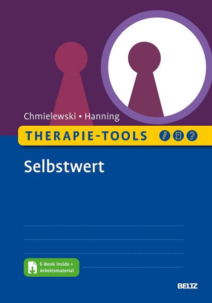 Therapie-Tools Selbstwert: Mit E-Book inside und Arbeitsmaterial (Beltz Therapie-Tools)