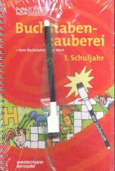 Durchblick LÜK, Buchstabenzauberei, 1. Schuljahr: Vom Buchstaben zum Wort mit Zauberstift und Klappfolie