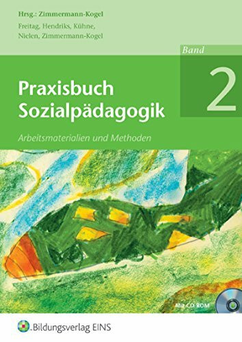 Praxisbuch Sozialpädagogik - Band 2. Arbeitsmaterialien und Methoden. Arbeitsbuch. (Lernmaterialien)