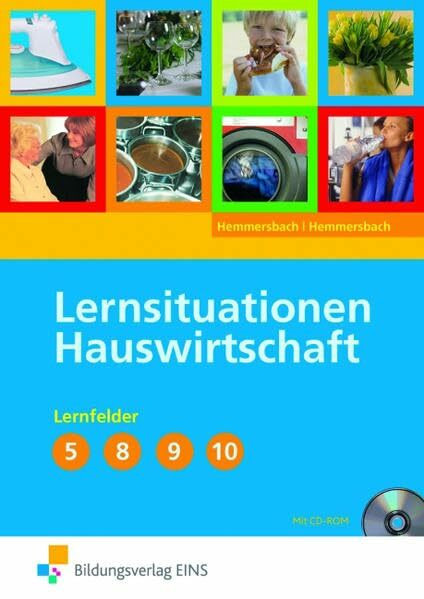 Lernsituationen Hauswirtschaft / Hauswirtschaft - Ausgabe für Berufs- und Berufsfachschulen Hauswirtschaft: Ausgabe für Berufs- und Berufsfachschulen ... Berufs- und Berufsfachschulen Hauswirtschaft)