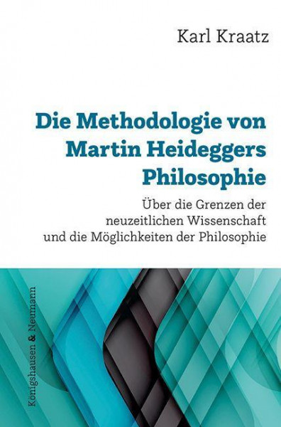Die Methodologie von Martin Heideggers Philosophie