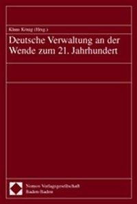 Deutsche Verwaltung an der Wende zum 21. Jahrhundert