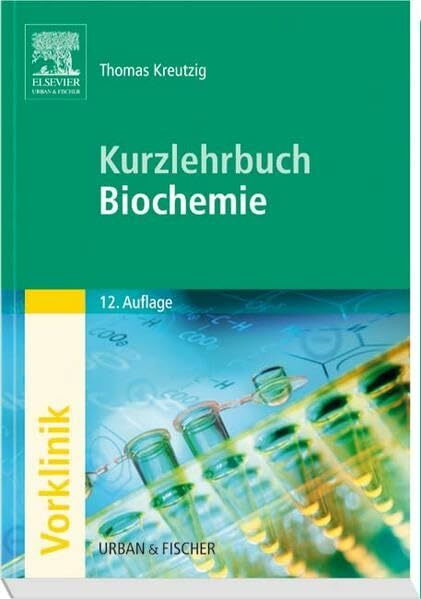 Kurzlehrbuch Biochemie (Kurzlehrbücher)