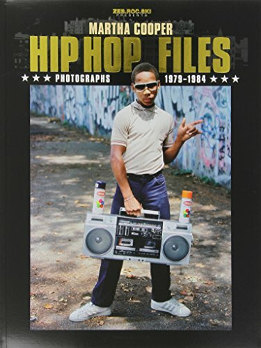 Hip Hop Files: Photographs 1979-1984