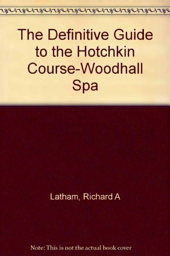 The Definitive Guide to the Hotchkin Course-Woodhall Spa
