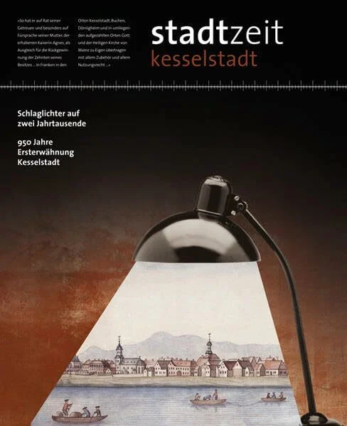 Stadtzeit Kesselstadt: 950 Jahre Ersterwähnung – Schlaglichter auf zwei Jahrtausende