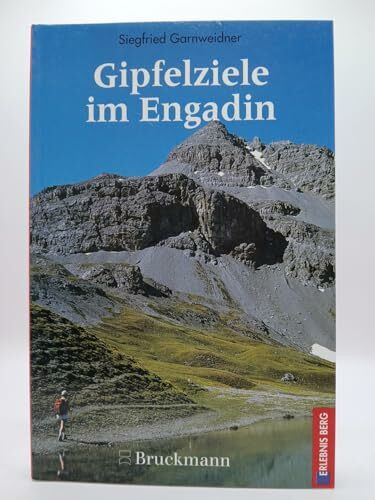Gipfelziele im Engadin (Erlebnis Berg)