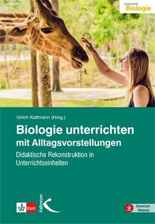 Biologie unterrichten mit Alltagsvorstellungen