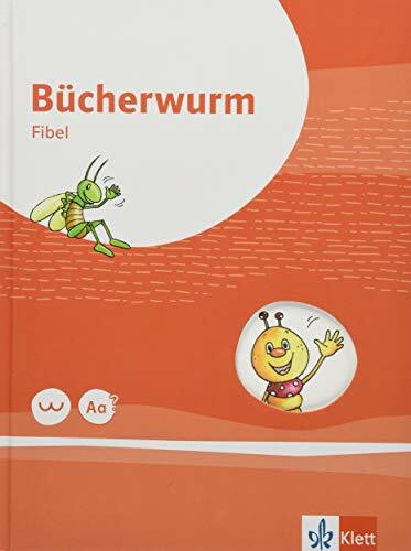 Bücherwurm Fibel ab 2019. Ausgabe Berlin, Brandenburg, Mecklenburg-Vorpommern, Sachsen, Sachsen-Anhalt, Thüringen