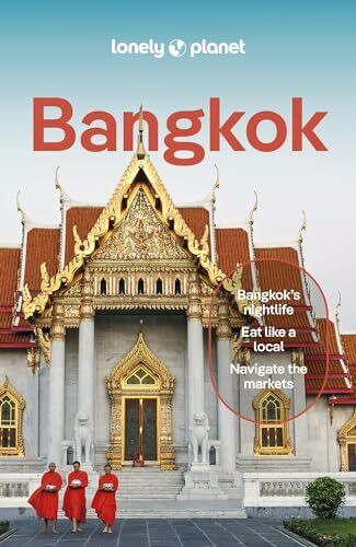 Lonely Planet Bangkok: Plan the Trip of a Lifetime | Detailed Itineraries & Maps | Insider Tips | Covers Banglamphu, Chinatown, Sukhumvit and more (Lonely Planet Travel Guide)