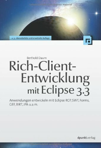 Java-Entwicklung mit Eclipse 3.3: Anwendungen, Plugins und Rich Clients