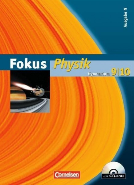 Fokus Physik 9/10 - Ausgabe N - Schülerbuch mit CD-ROM. Gymnasium