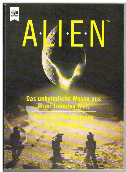 ALIEN. Das unheimliche Wesen aus einer fremden Welt