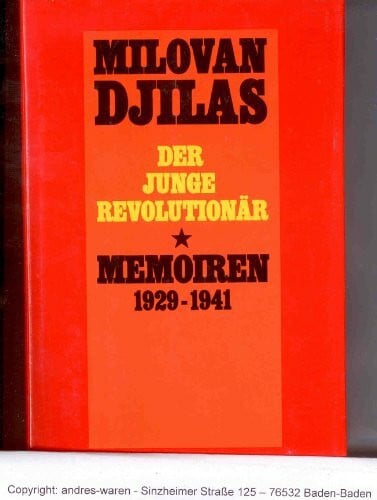 Der junge Revolutionär. Memoiren 1929-1941