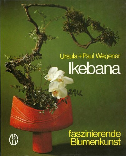 Ikebana, faszinierende Blumenkunst