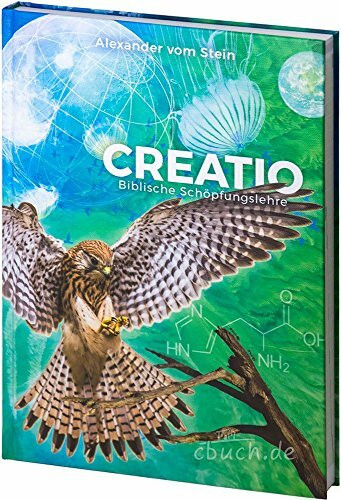 Creatio, Schöpfungslehre Sek I, Sek II: Lehrbuch zur Schöpfungslehre