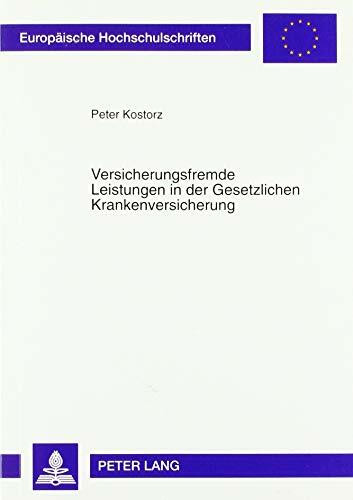 Versicherungsfremde Leistungen in der Gesetzlichen Krankenversicherung