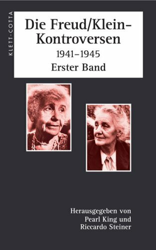Die Freud/Klein-Kontroversen 1941-1945, 2 Bde., Bd.1