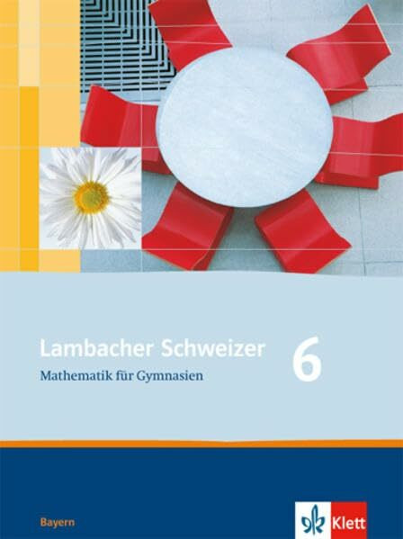 Lambacher Schweizer - Ausgabe für Bayern: Lambacher Schweizer 6 Mathematik für Gymnasien Lösungen und Materialien. Bayern