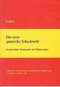 Das neue spanische Scheckrecht