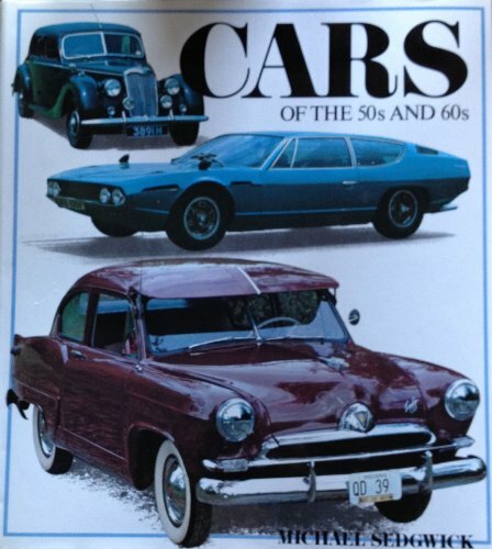 Cars of the Fifties and Sixties Cars of the Fifties and Sixties