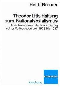 Theodor Litts Haltung zum Nationalsozialismus
